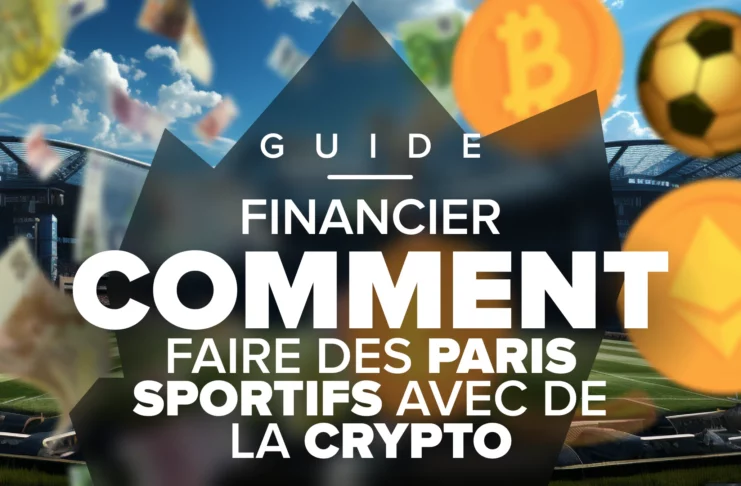 Parier sur les événements sportifs avec de la cryptomonnaie : Guide Pratique
