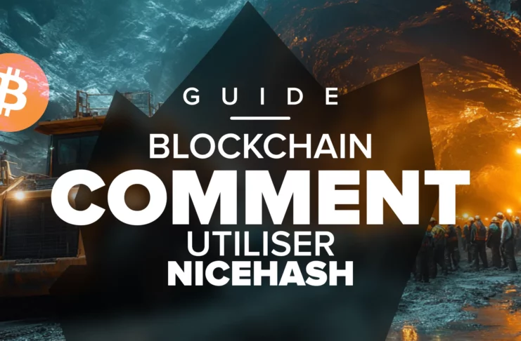 Nicehash : Guide d'utilisation de l'outil pour miner