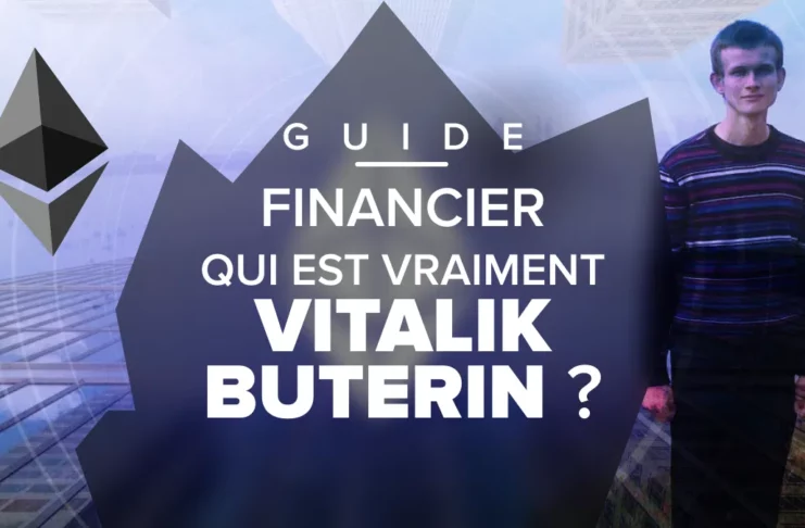 Qui est Vitalik Buterin : Portrait du créateur d'Ethereum (ETH) ?